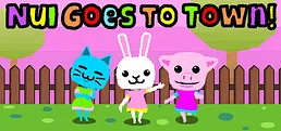 Nui Goes to Town!