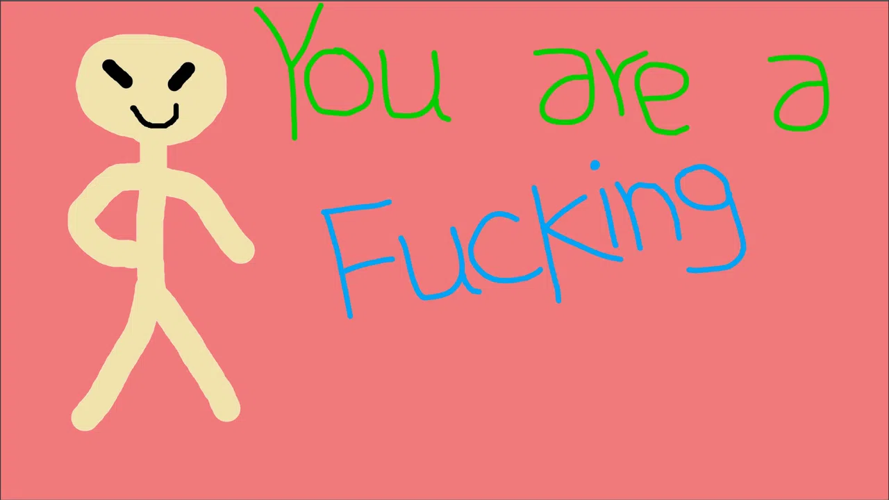 You are a Fucking Idiot! Screenshot 3