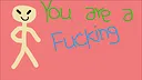 You are a Fucking Idiot! Screenshot 3