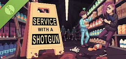 Service with a Shotgun Demo