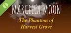 Marcella Moon: The Phantom of Harvest Grove Demo