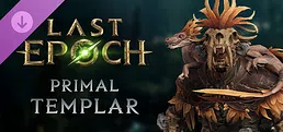 Last Epoch - Primal Templar Supporter Pack