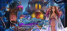 Reflections of Life: Slipping Hope Collector's Edition