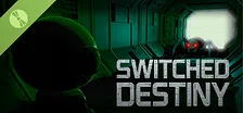 Switched Destiny Demo