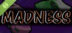 Madness Demo