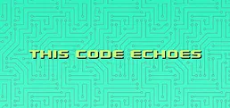 This Code Echoes