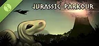 Jurassic Parkour Demo