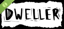 Dweller Demo