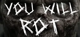 You Will Rot
