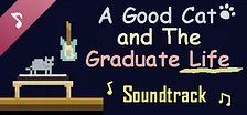 A Good Cat and The Graduate Life Soundtrack