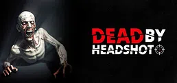 Dead by Headshot