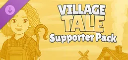 Village Tale - Supporter Pack