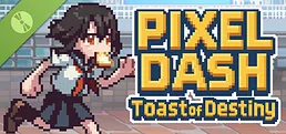 PIXEL DASH: Toast of Destiny Demo