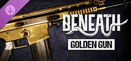 Beneath - The Golden Gun