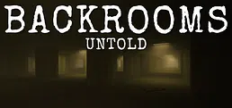 Backrooms Untold
