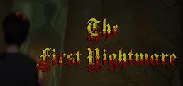 The First Nightmare