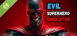 Evil Superhero Simulator Demo