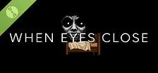 When eyes close Demo