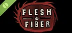 Flesh & Fiber Demo
