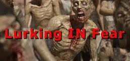 Lurking In Fear