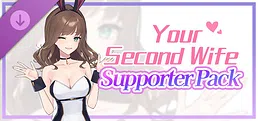 Your Second Wife – Supporter Pack