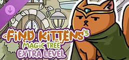 FIND KITTENS 5: Magic Tree - Extra Level