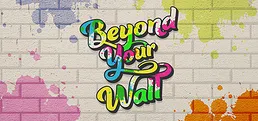 Beyond Your Wall