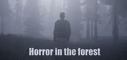 Horror in the forest
