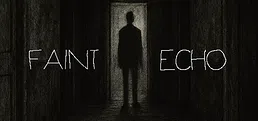 Faint Echo