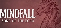 Mindfall: Song of the Echo