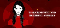 war crowning and bleeding animals