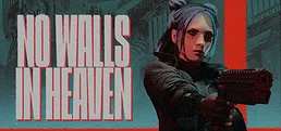 No Walls In Heaven