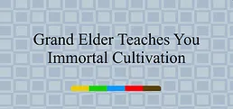 Grand Elder‌ Teaches You Immortal Cultivation
