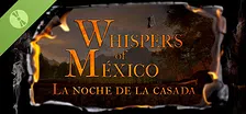 Susurros de México: La noche de la casada Demo