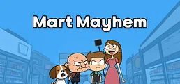 Mart Mayhem