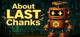 About LAST Chanks