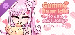 Gummy Bear Idle: No Job, Just Jelly - Chibi Stickers