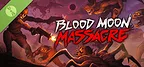 Blood Moon Massacre Demo