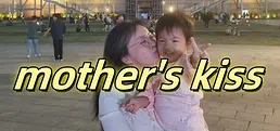 mother's kiss