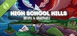 High School Hills: Dreams and Nightmares Demo