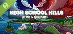 High School Hills: Dreams and Nightmares Demo