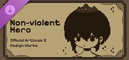 Non-violent Hero – Official Artbook & Design Works