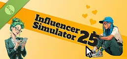 Influencer Simulator 25 Demo