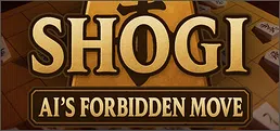 Shogi: AI’s Forbidden Move