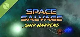 Space Salvage: Ship Happens Demo