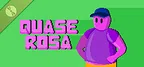 Quase Rosa Demo