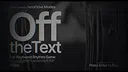 Off the Text - Demo Track Screenshot 0