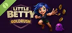 Little Betty: Gold Rush Demo
