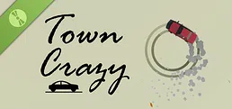 Town Crazy Demo