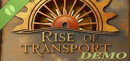Rise Of Transport Demo